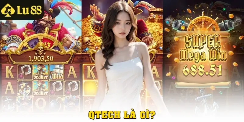 Qtech là gì?